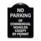 Signmission No Parking of Commercial Vehicles Except by Permit Heavy-Gauge Alum, 18" L, 24" H, BS-1824-23701 A-DES-BS-1824-23701 - alternate 1